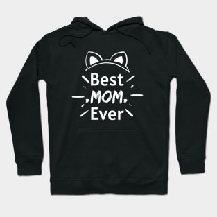 Best Mom Ever Hoodie